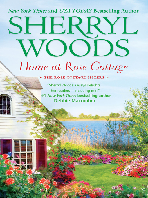 Title details for Home at Rose Cottage by Sherryl Woods - Wait list